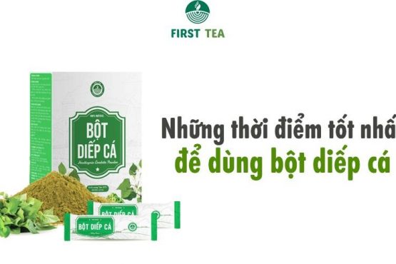 Những thời điểm tốt nhất để dùng bột diếp cá