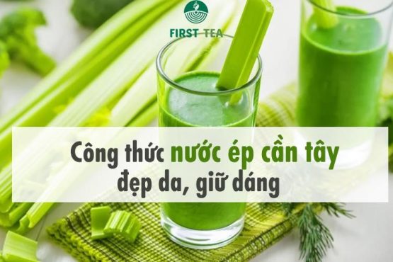 Công thức nước ép cần tây đẹp da, giữ dáng